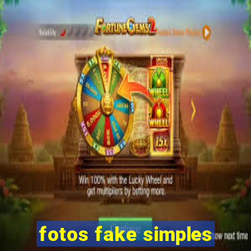 fotos fake simples